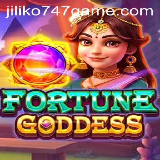 Discovering the Thrills of FORTUNEGODDESS: The New Jiliko747 Sensation