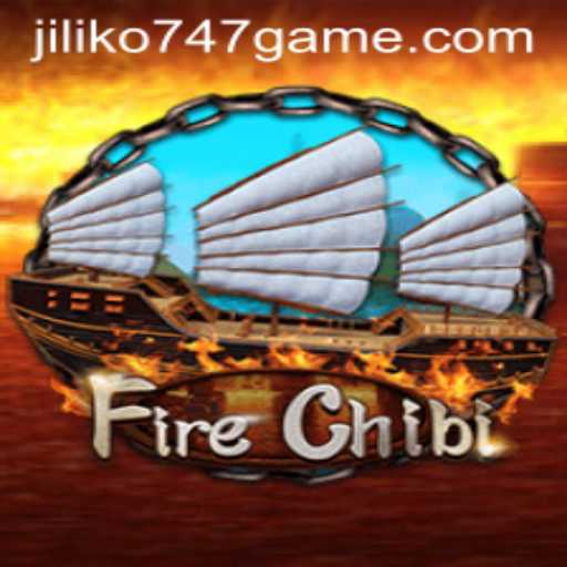 Exploring the Engaging World of FireChibi: The Jiliko747 Game Revolution