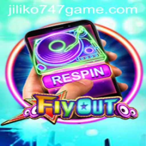 Discover FlyOut: A Thrilling Journey into the Jiliko747 Game Experience