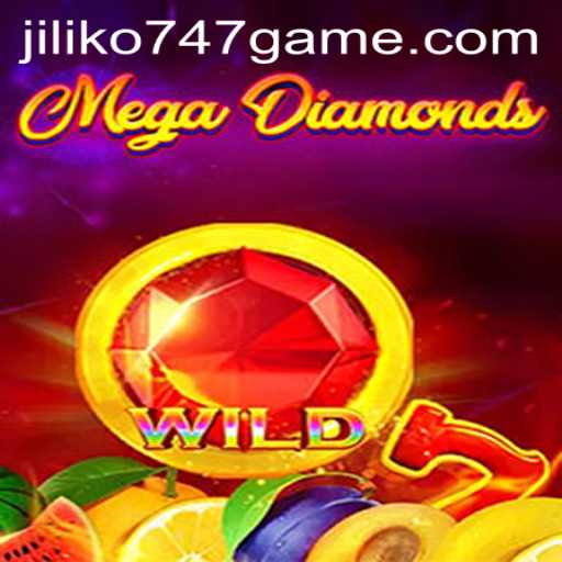 Exploring MegaDiamond: The Jiliko747 Game Phenomenon