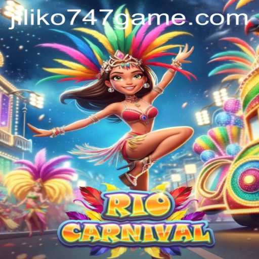 Exploring the Vibrant World of RioCarnival: A Look into Jiliko747 Game