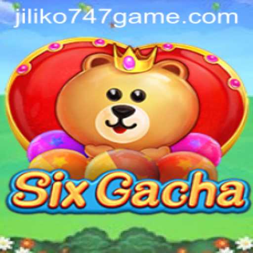 Exploring SixGacha: The Innovative Jiliko747 Game