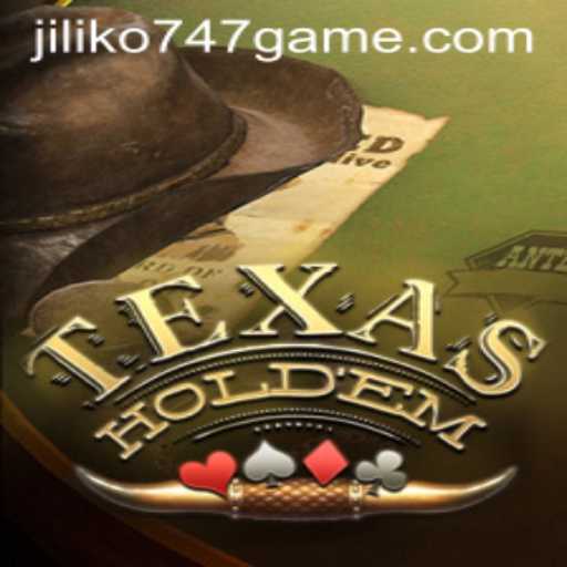 Exploring TexasHoldem and the Jiliko747 Game